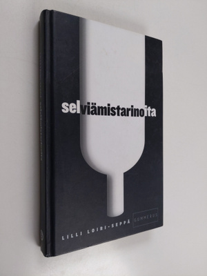 Lilli (toim.) Loiri-Seppä : Selviämistarinoita