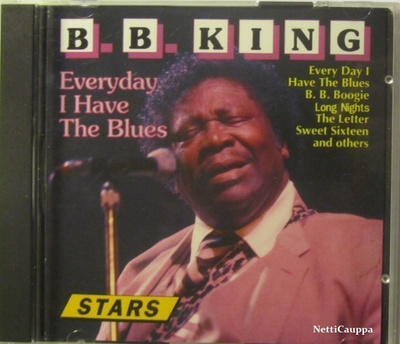 B.B. King • Everyday I Have The Blues CD