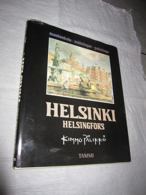 Kimmo Pälikkö : Helsinki = Helsingfors