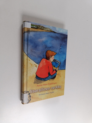 Anna-Mari Kaskinen : Vaarallinen verkko