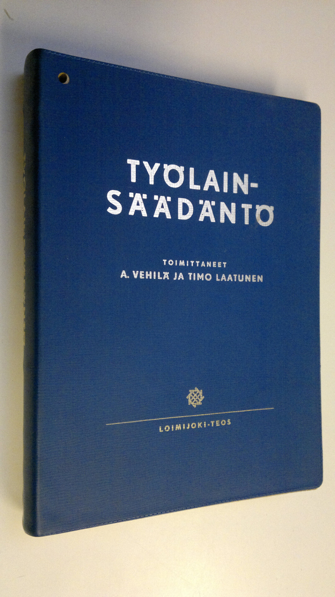 A. ym. (toim.) Vehilä : Työlainsäädäntö