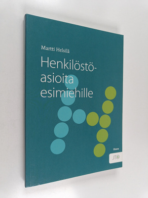 Martti Helsilä : Henkilöstöasioita esimiehille