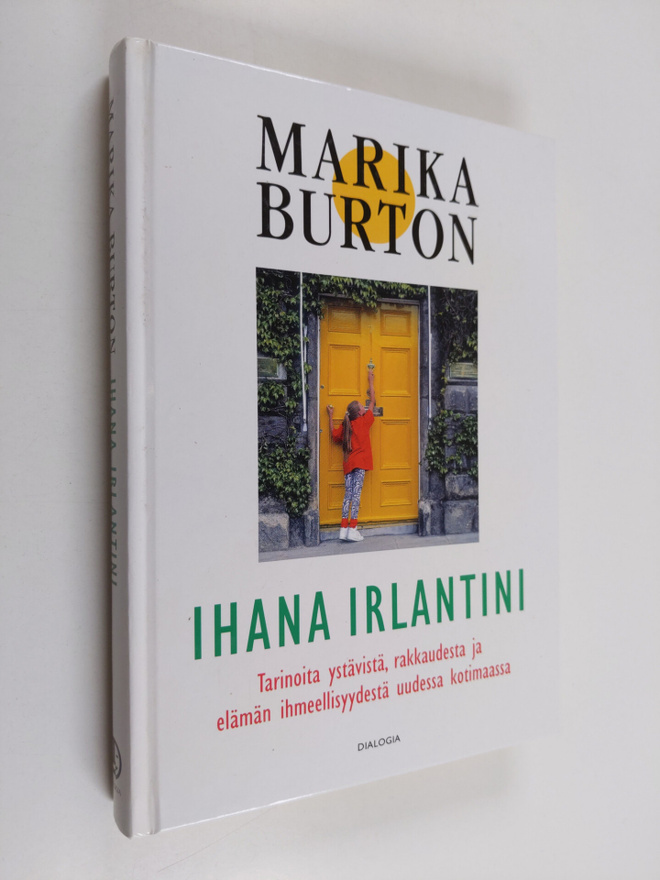 Marika Burton : Ihana Irlantini : tarinoita ystävistä, ra...