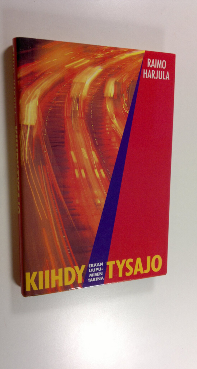 Raimo Harjula : Kiihdytysajo : erään uupumisen tarina