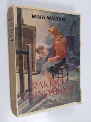 Mika Waltari : Rakkaus vainoaikaan