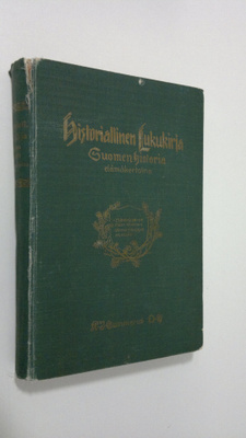 Historiallinen lukukirja : Suomen historia elämäkertoina