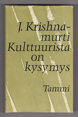 Krishnamurti: Kulttuurista on kysymys