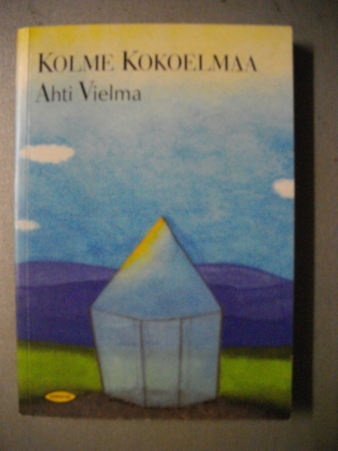 Ahti Vielma: Kolme kokoelmaa (19.3)