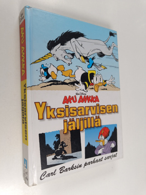 Carl Barks : Yksisarvisen jäljillä : Aku Ankka