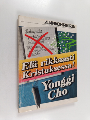 Yonggi Cho : Elä rikkaasti Kristuksessa!