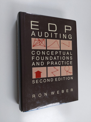 Ron Weber : EDP auditing : conceptual foundations and pra...