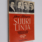 Raoul Palmgren : Suuri linja : Arwidssonista vallankumouk... - pikkukuva 1