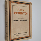 Henry Bordeaux : Isien perintö - pikkukuva 1