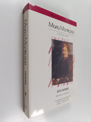 Rita Kramer : Maria Montessori : a biography