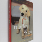 John Grogan : Marley & Me - Life and Love with the World'... - pikkukuva 1