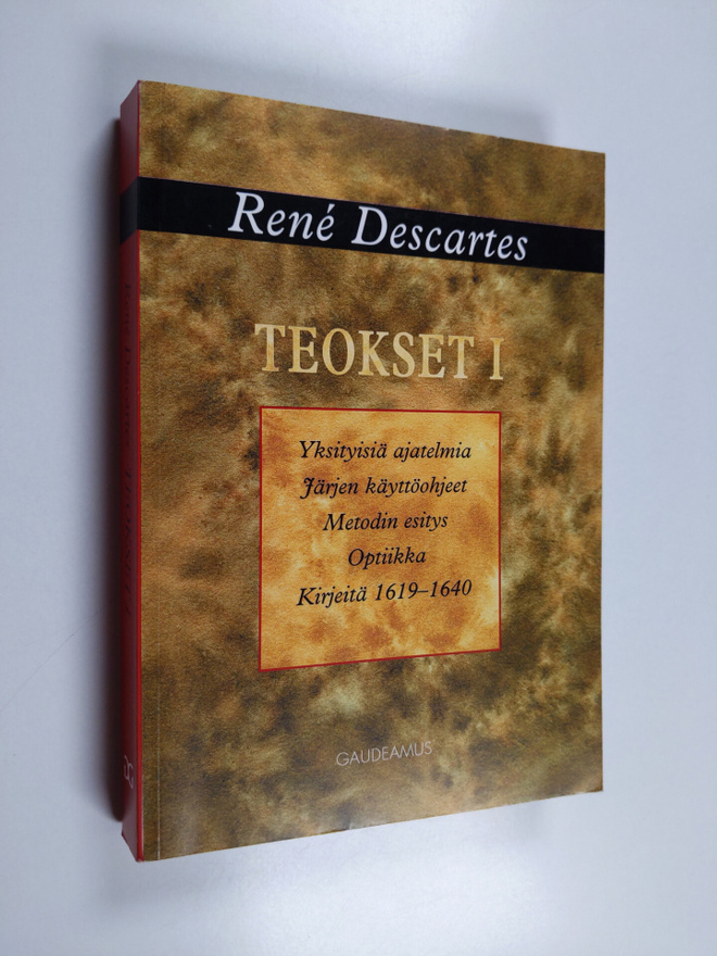 Rene Descartes : Teokset 1, Yksityisiä ajatelmia ; Järjen...