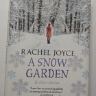Rachel Joyce - A Snow Garden & Other Stories - pikkukuva 1