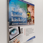 Kate Binder : Kuvankäsittelijän käsikirja : Adobe Photosh... - pikkukuva 1