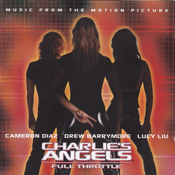 Charlie's Angels: Full Throttle • Music From The Motion CD