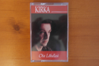 Kirka:Ota Lähellesi C-kasetti.