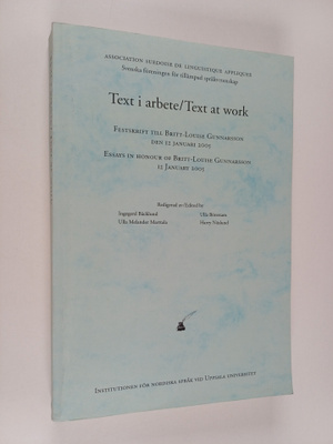 Text i arbete : festskrift till Britt-Louise Gunnarsson d...