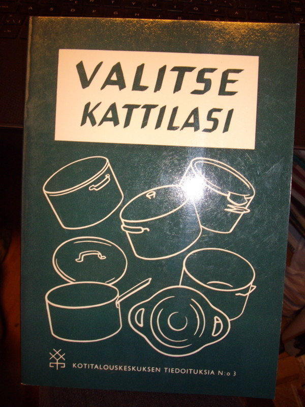 Valitse kattilasi (Kotitalouskeskus 1955) Sis.postikulut