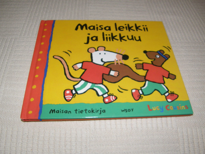 Lucy Cousins Maisa leikkii ja liikkuu