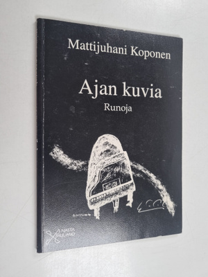 Mattijuhani Koponen : Ajan kuvia : runoja (signeerattu)