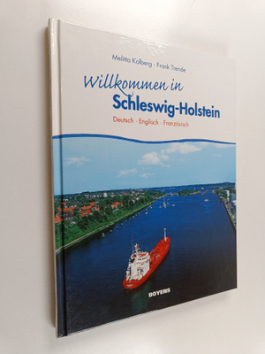 Melitta Kolberg ym. : Willkommen in Schleswig-Holstein
