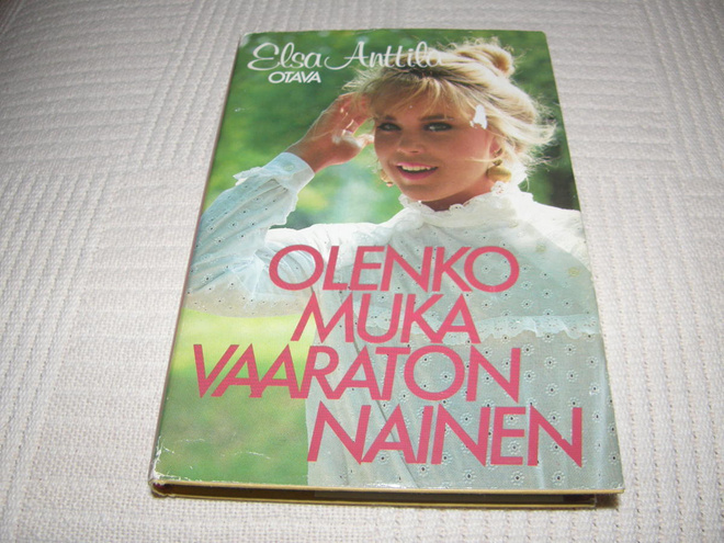 Elsa Anttila Olenko muka vaaraton nainen  -sid