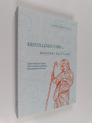 Jukka Keskitalo : Kristillinen usko ja moderni kulttuuri ...