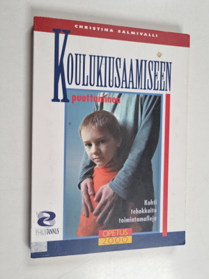 Christina Salmivalli : Koulukiusaamiseen puuttuminen : ko...