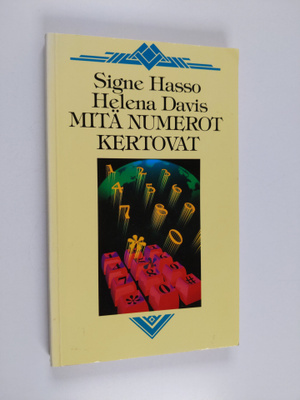 Signe Hasso ym. : Mitä numerot kertovat
