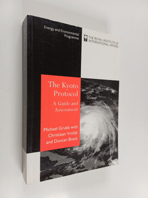 Michael Grubb : The Kyoto protocol : a guide and assessment