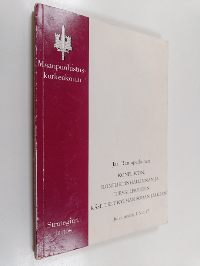 Jari Rantapelkonen : Konfliktin, konfliktinhallinnan ja t...