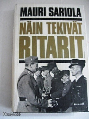 Mauri Sariola: Näin tekivät ritarit