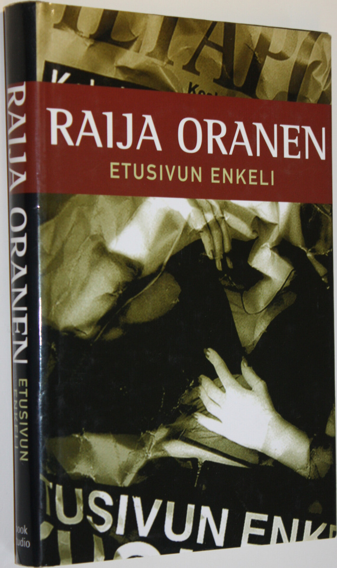 Raija Oranen : Etusivun enkeli (signeerattu)