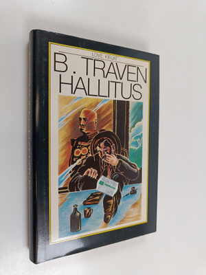 B. Traven : Hallitus