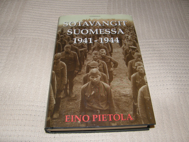Eino Pietola Sotavangit Suomessa 1941 - 1944   -sid