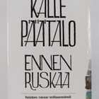 Kalle Päätalo : Ennen ruskaa - pikkukuva 2