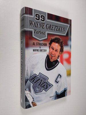 Al Strachan : 99 Wayne Gretzkyn tarina