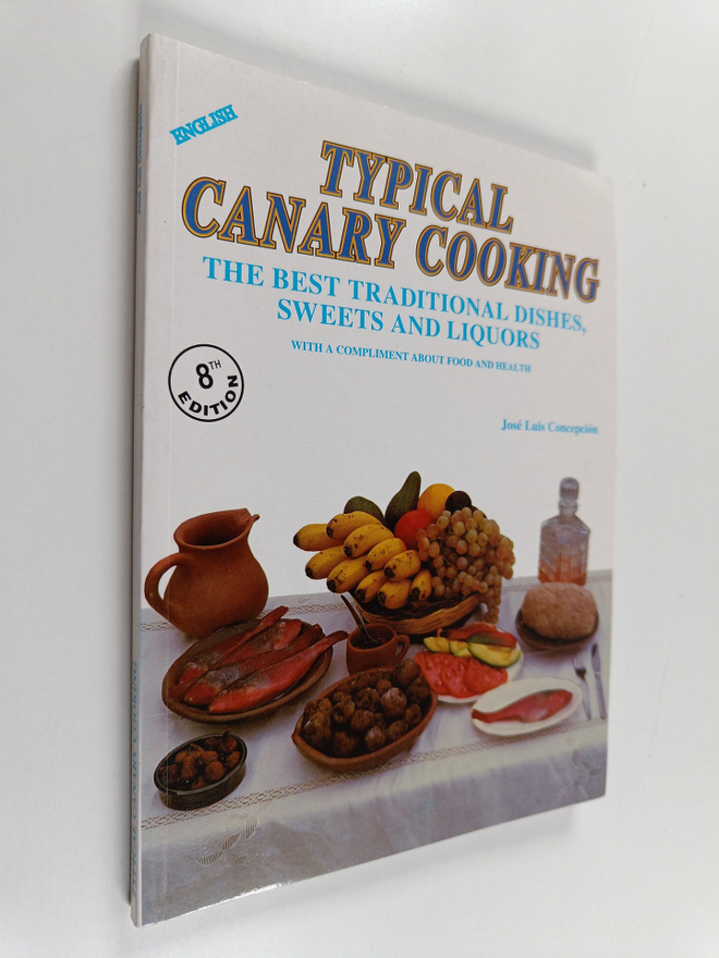 Typical canary cooking : The best traditional dishes swee...