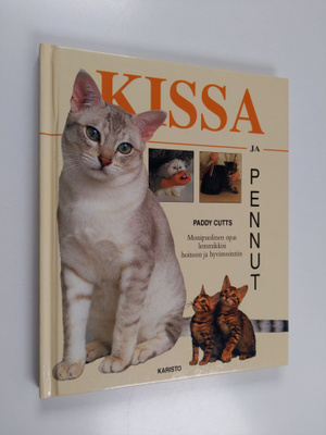 Paddy Cutts : Kissa & pennut : monipuolinen opas lemmikki...