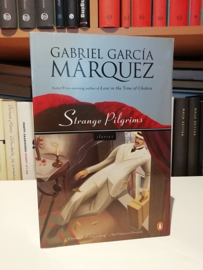 Gabriel García Márquez - Strange Pilgrims - Stories