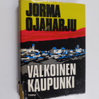 Jorma Ojaharju : Valkoinen kaupunki - pikkukuva 1