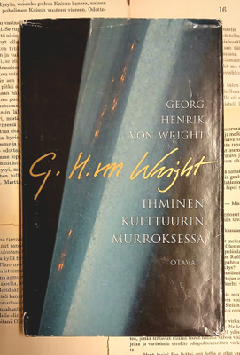 Georg Henrik von Wright - Ihminen kulttuurin murroksessa