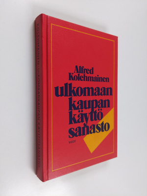 Alfred Kolehmainen : Ulkomaankaupan käyttösanasto