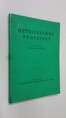 Matti Sadeniemi : Metriikkamme perusteet