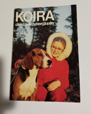Koira - uusi perheenjäsen