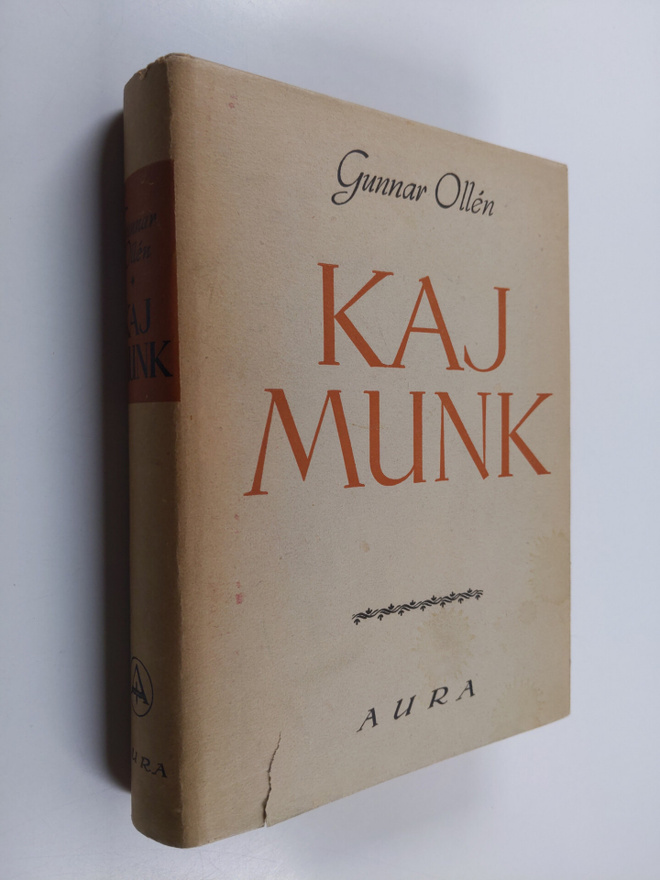 Gunnar Ollen : Kaj Munk : elämä ja teokset